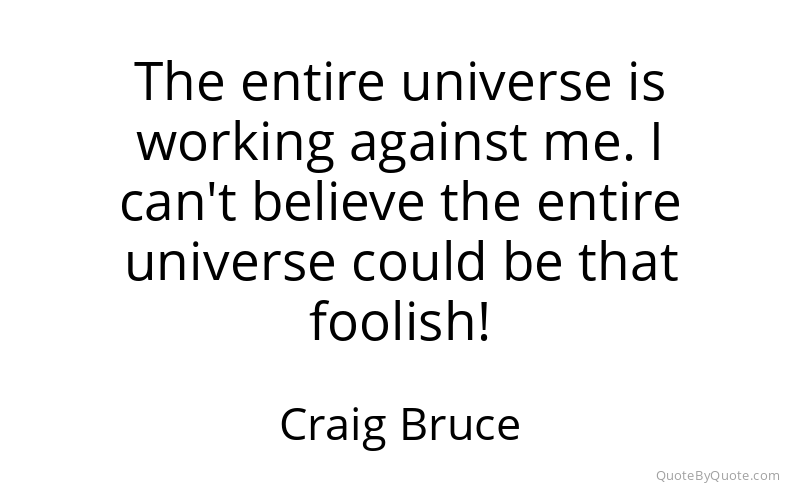 Preview image for this quote by Craig Bruce