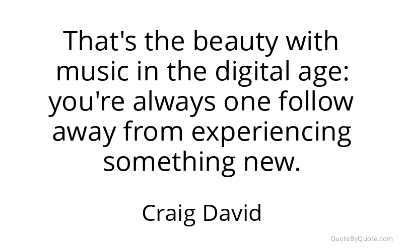 Preview image for this quote by Craig David