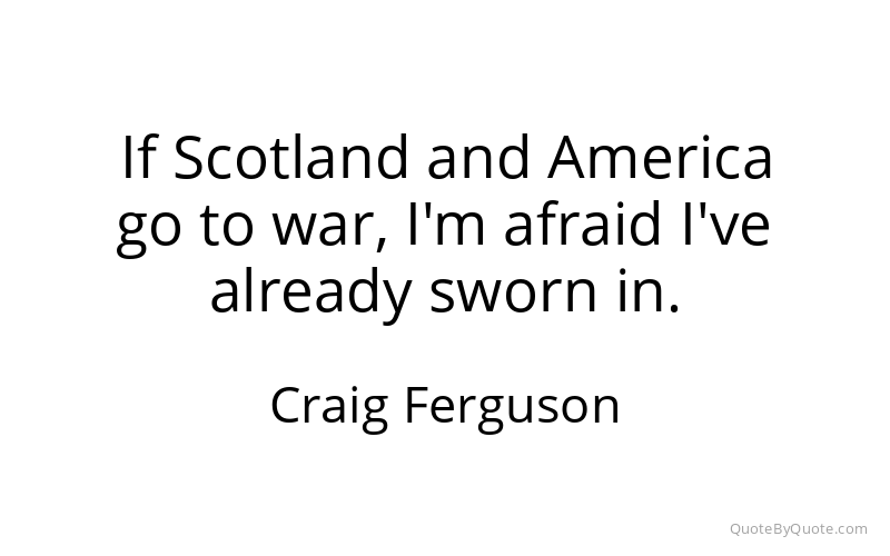 Preview image for this quote by Craig Ferguson