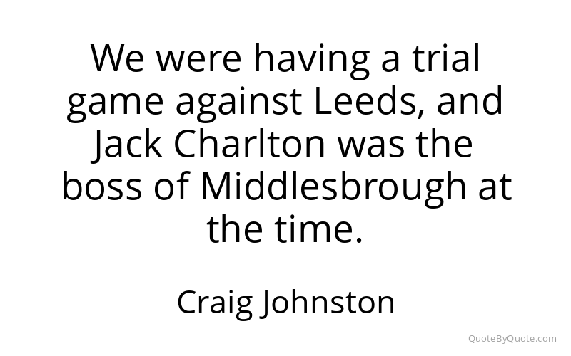 Preview image for this quote by Craig Johnston