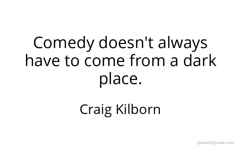Preview image for this quote by Craig Kilborn