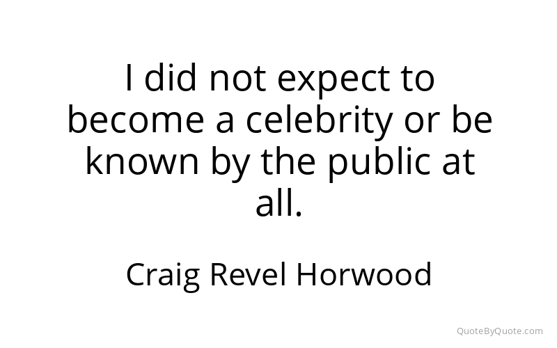 Preview image for this quote by Craig Revel Horwood