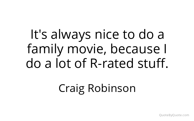 Preview image for this quote by Craig Robinson