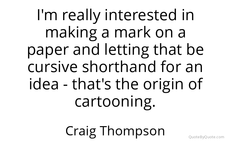 Preview image for this quote by Craig Thompson