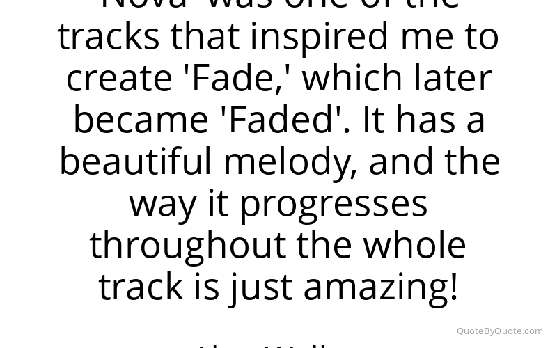 Preview image for this quote by Alan Walker