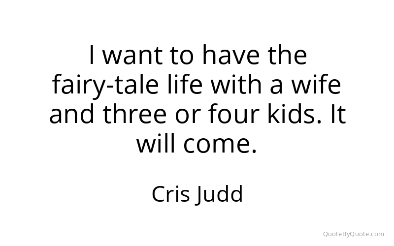 Preview image for this quote by Cris Judd