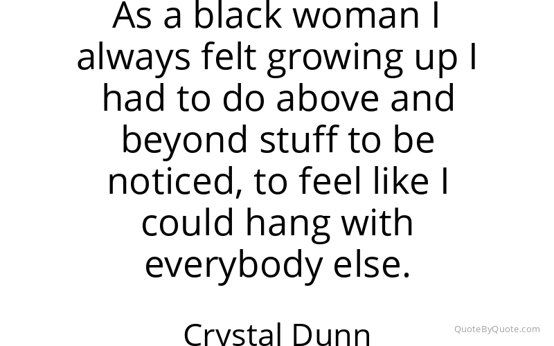 Preview image for this quote by Crystal Dunn