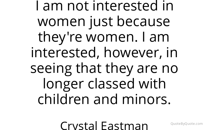 Preview image for this quote by Crystal Eastman