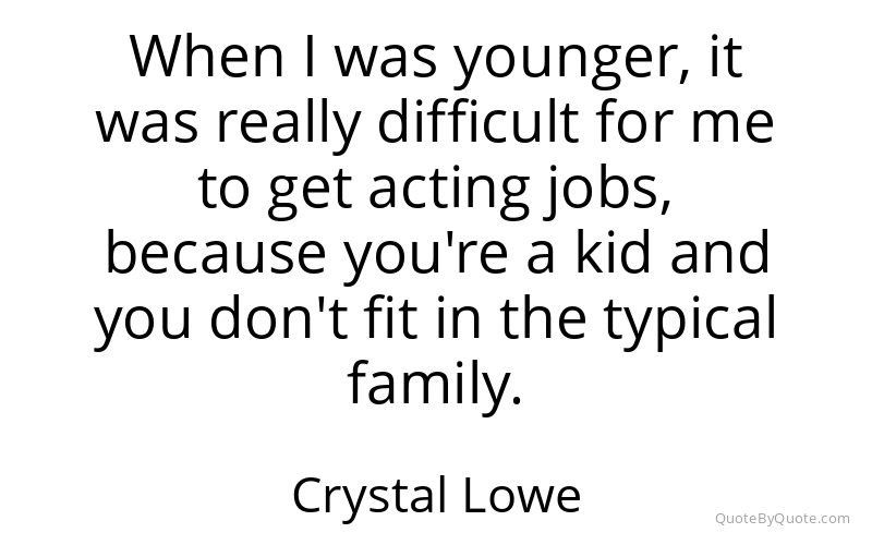 Preview image for this quote by Crystal Lowe