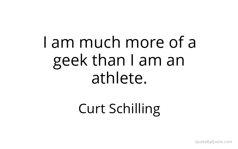 Preview image for this quote by Curt Schilling