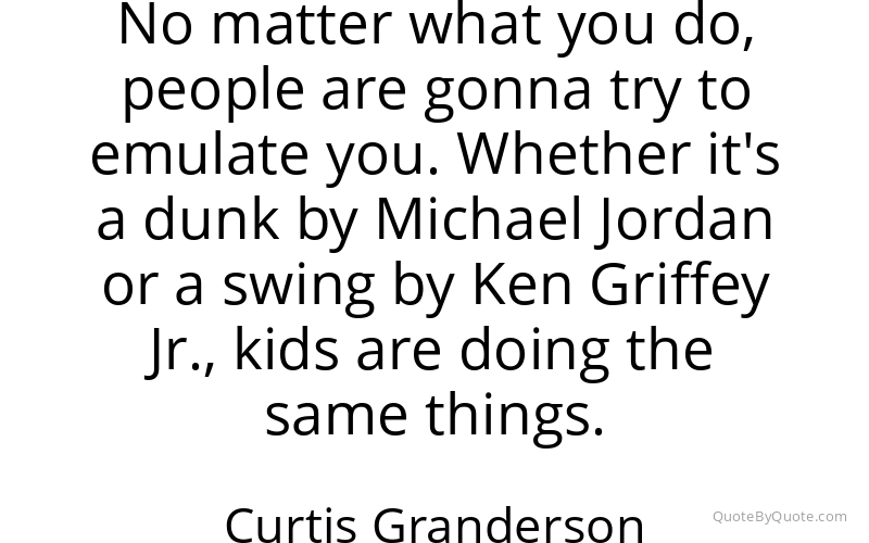 Preview image for this quote by Curtis Granderson