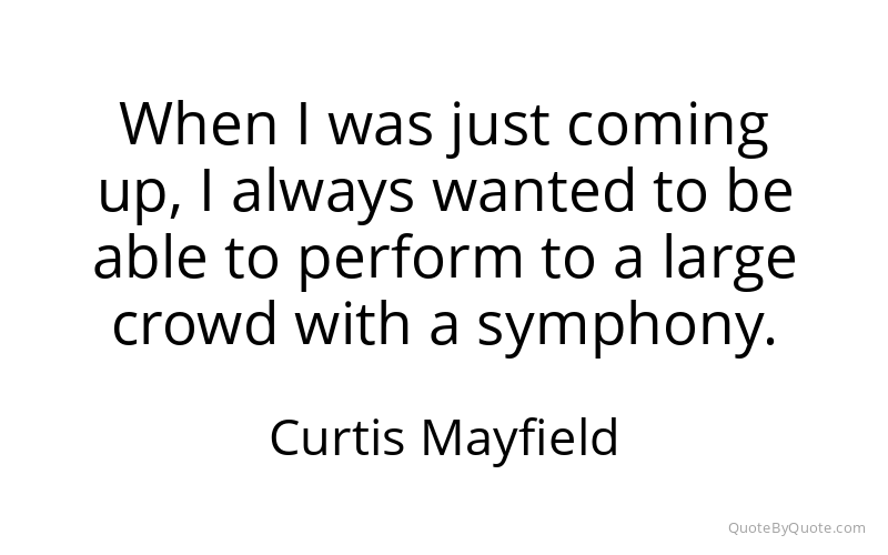 Preview image for this quote by Curtis Mayfield