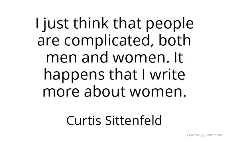 Preview image for this quote by Curtis Sittenfeld
