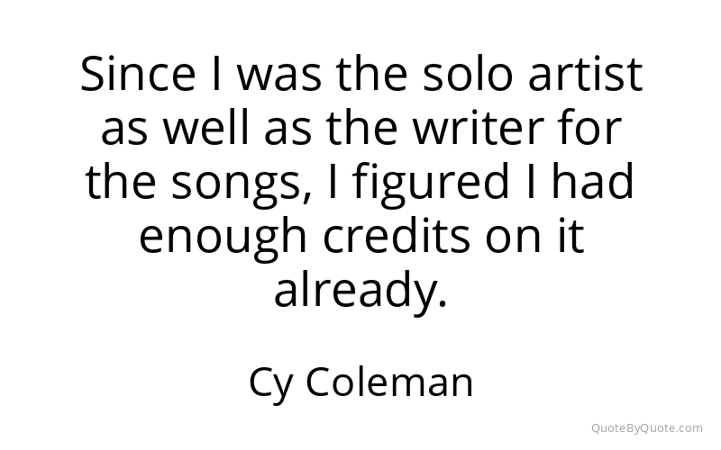 Preview image for this quote by Cy Coleman