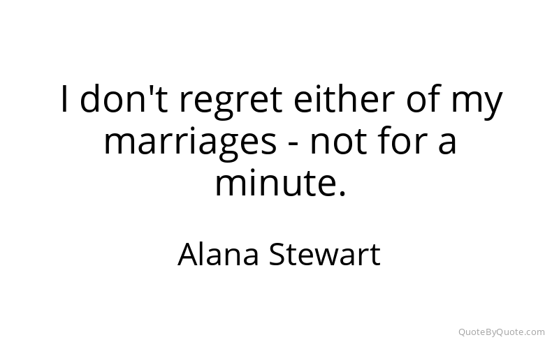 Preview image for this quote by Alana Stewart