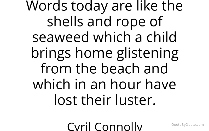 Preview image for this quote by Cyril Connolly
