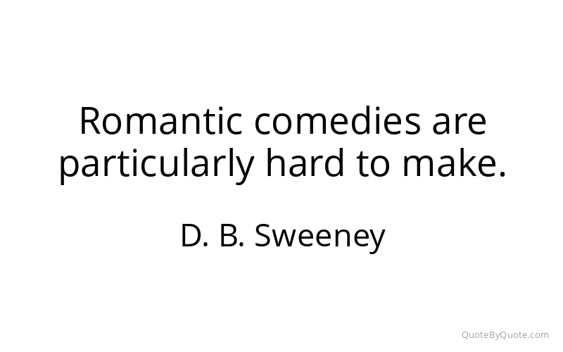 Preview image for this quote by D. B. Sweeney