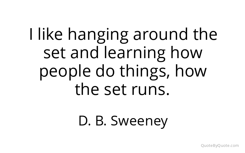 Preview image for this quote by D. B. Sweeney