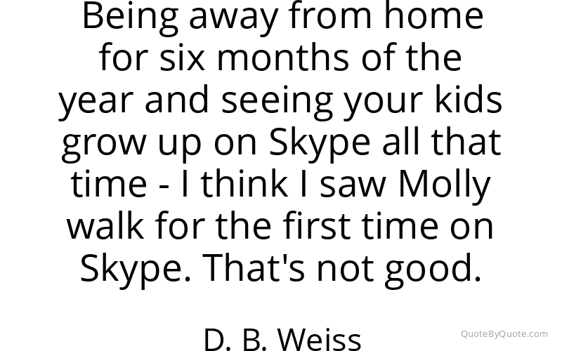 Preview image for this quote by D. B. Weiss