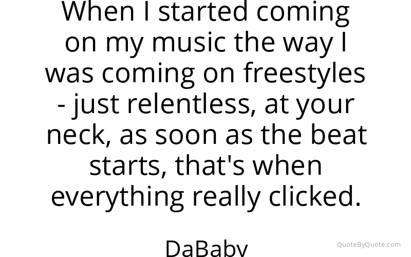 Preview image for this quote by DaBaby