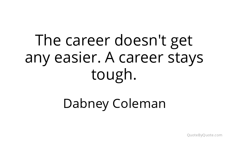 Preview image for this quote by Dabney Coleman