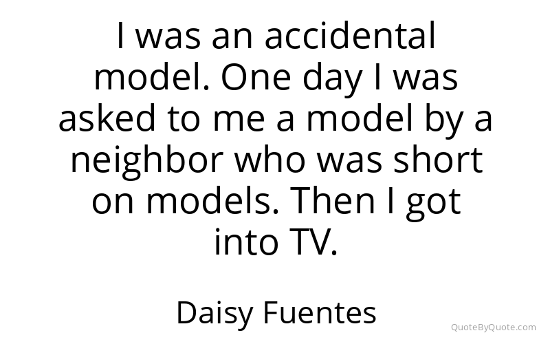 Preview image for this quote by Daisy Fuentes