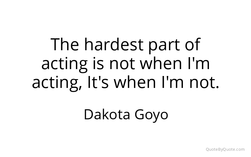 Preview image for this quote by Dakota Goyo