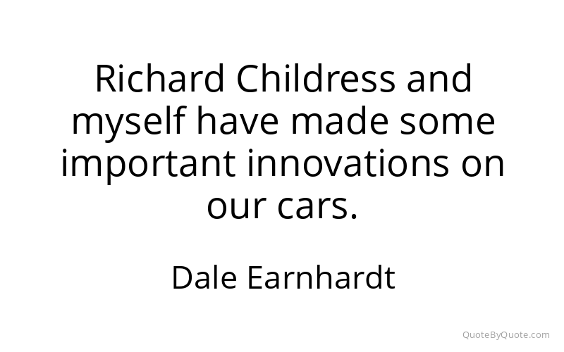 Preview image for this quote by Dale Earnhardt