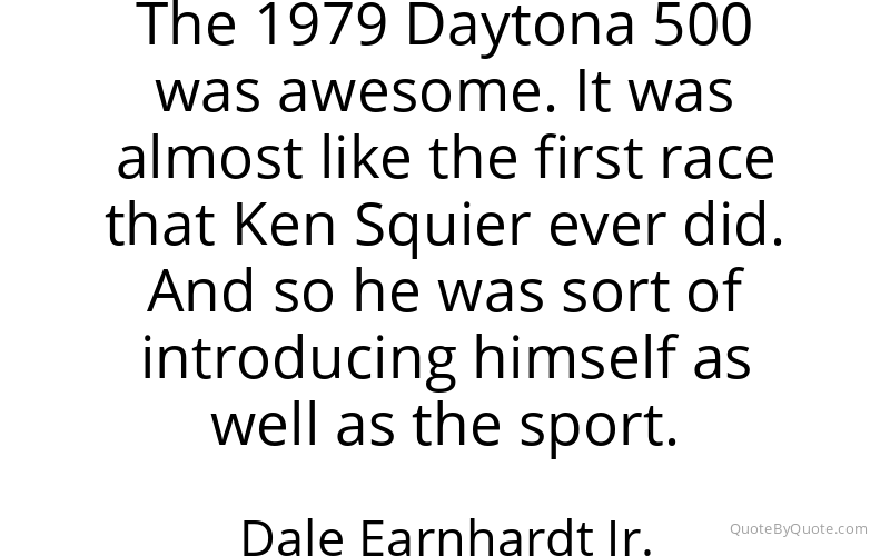 Preview image for this quote by Dale Earnhardt Jr.