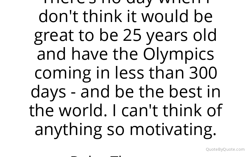 Preview image for this quote by Daley Thompson
