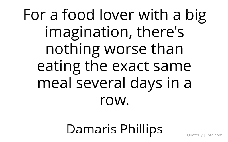 Preview image for this quote by Damaris Phillips