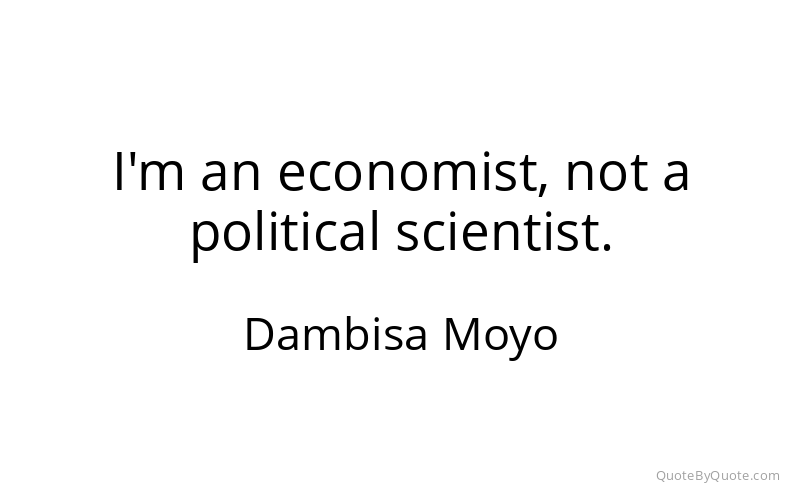 Preview image for this quote by Dambisa Moyo