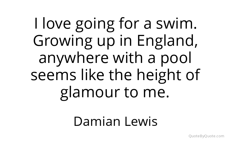 Preview image for this quote by Damian Lewis