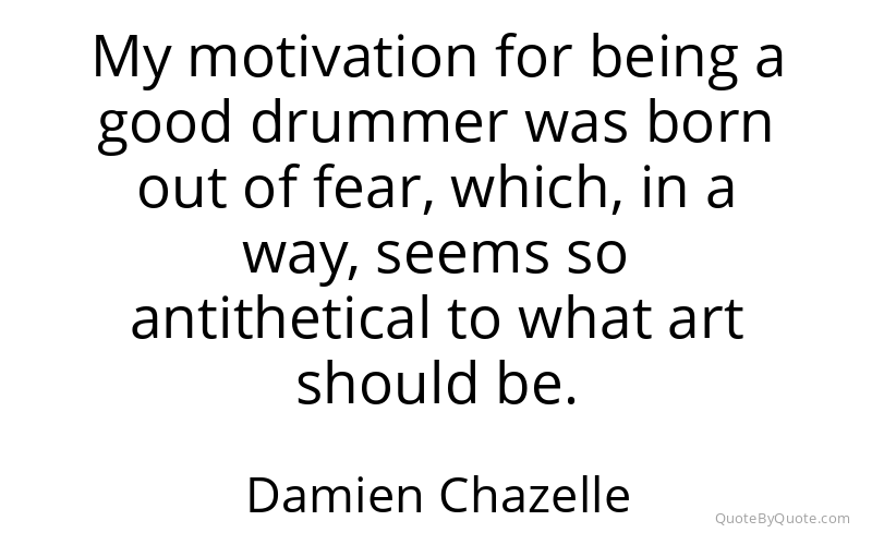 Preview image for this quote by Damien Chazelle