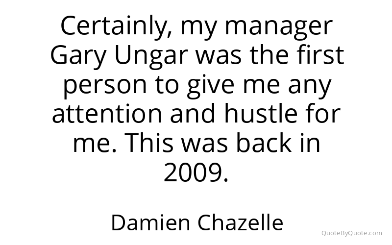 Preview image for this quote by Damien Chazelle