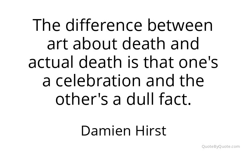 Preview image for this quote by Damien Hirst