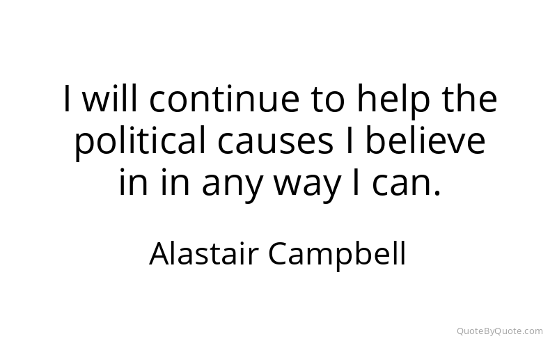 Preview image for this quote by Alastair Campbell