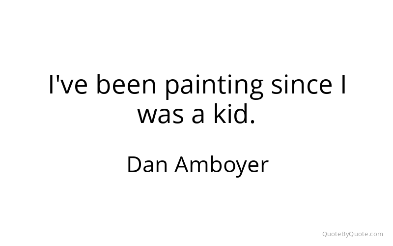 Preview image for this quote by Dan Amboyer