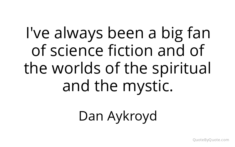 Preview image for this quote by Dan Aykroyd