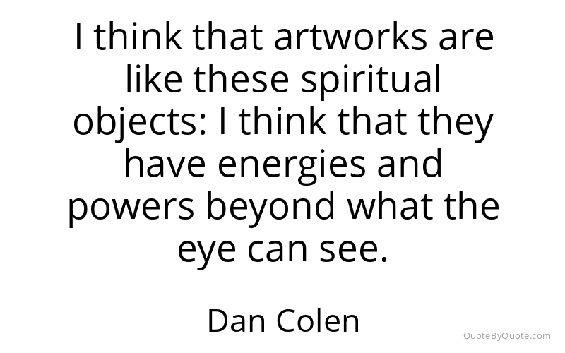 Preview image for this quote by Dan Colen