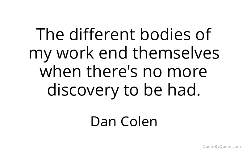Preview image for this quote by Dan Colen