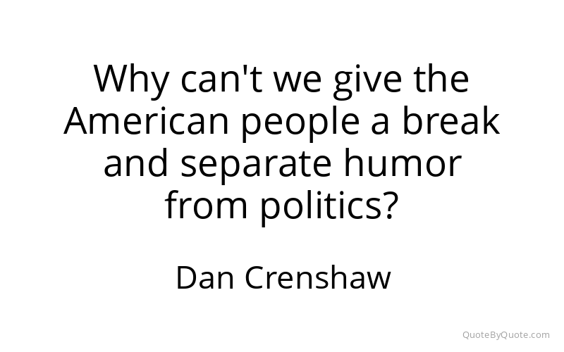 Preview image for this quote by Dan Crenshaw