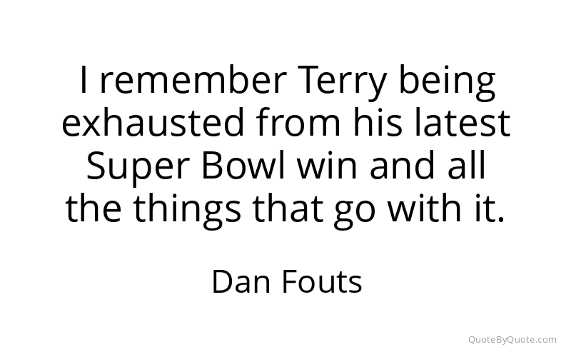 Preview image for this quote by Dan Fouts