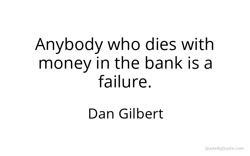 Preview image for this quote by Dan Gilbert