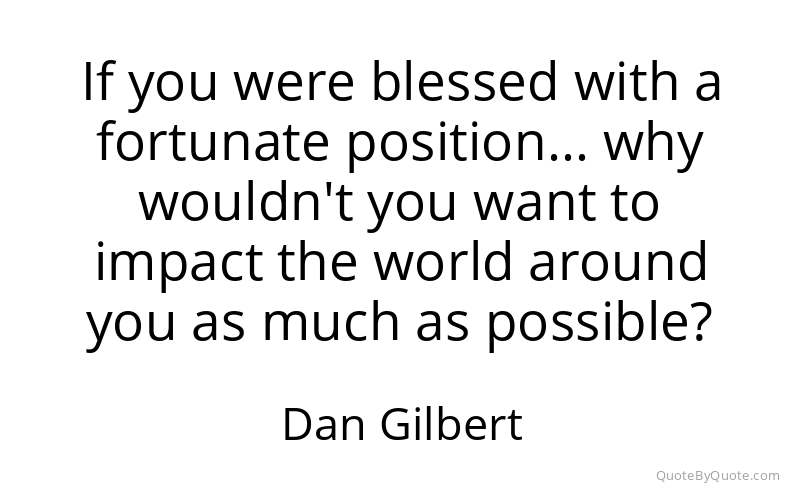 Preview image for this quote by Dan Gilbert