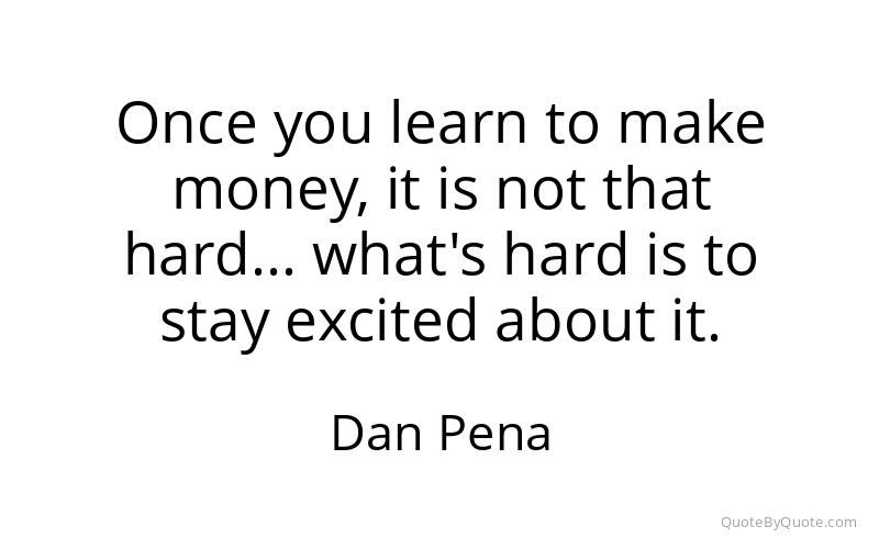 Preview image for this quote by Dan Pena