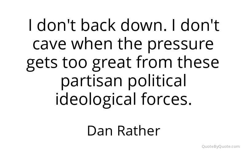 Preview image for this quote by Dan Rather
