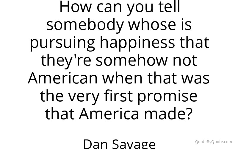 Preview image for this quote by Dan Savage
