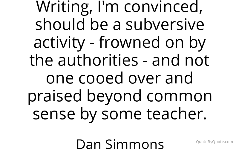 Preview image for this quote by Dan Simmons