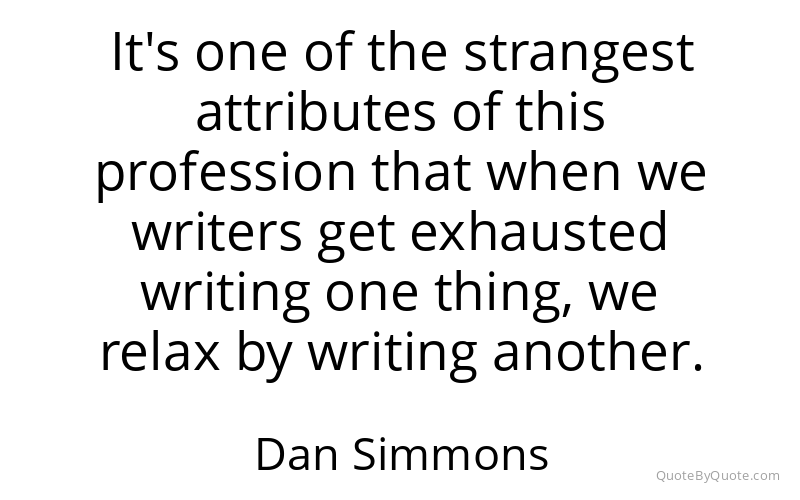 Preview image for this quote by Dan Simmons